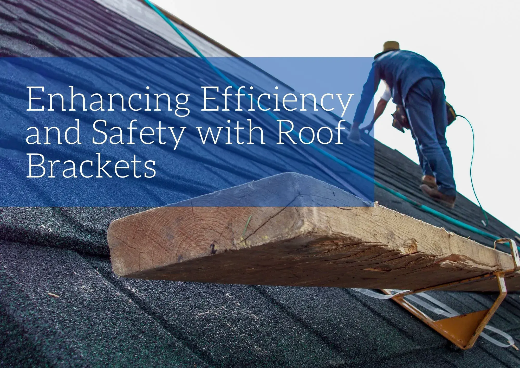 Enhancing Efficiency and Safety with Roof Brackets