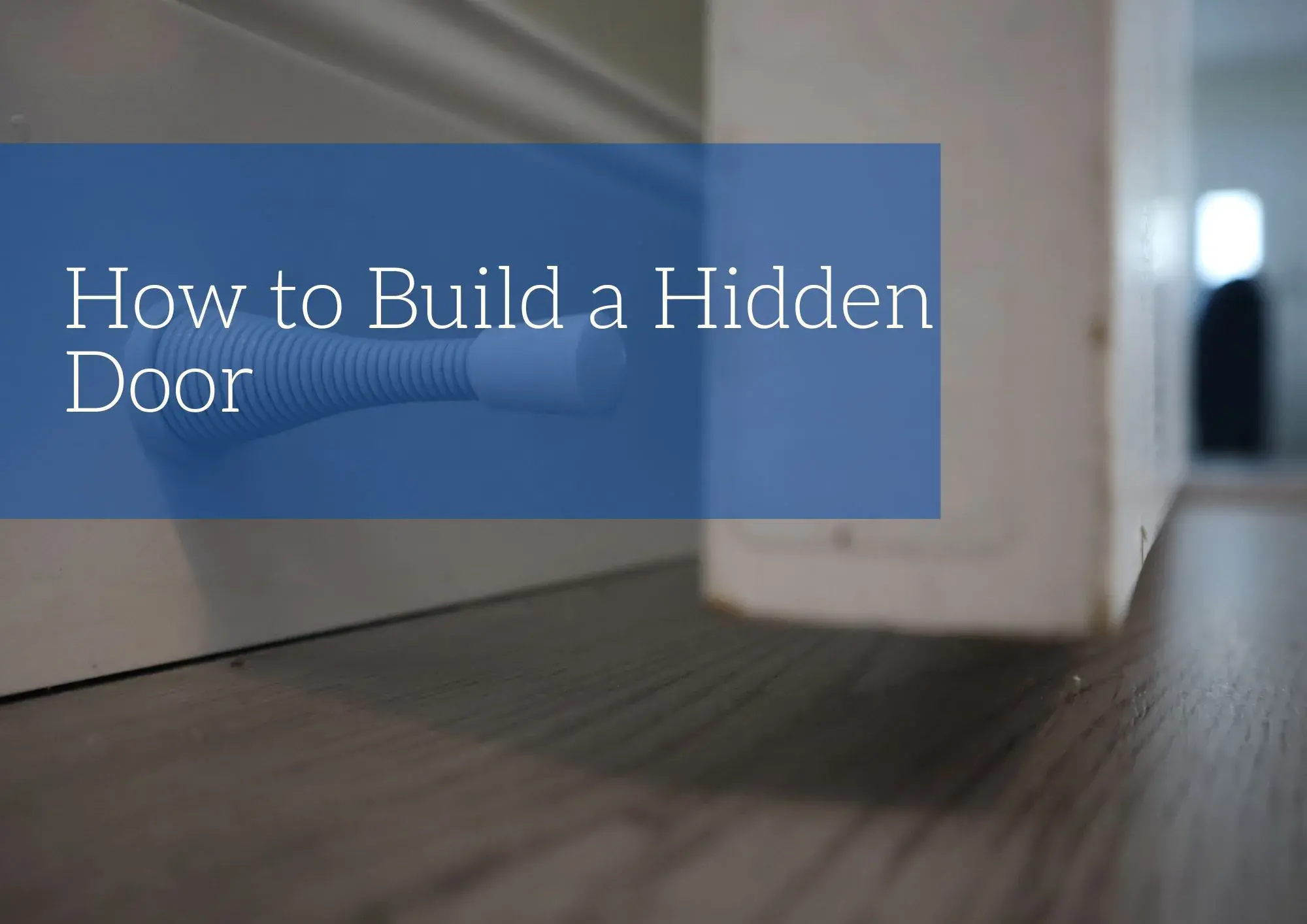 How to Build a Hidden Door