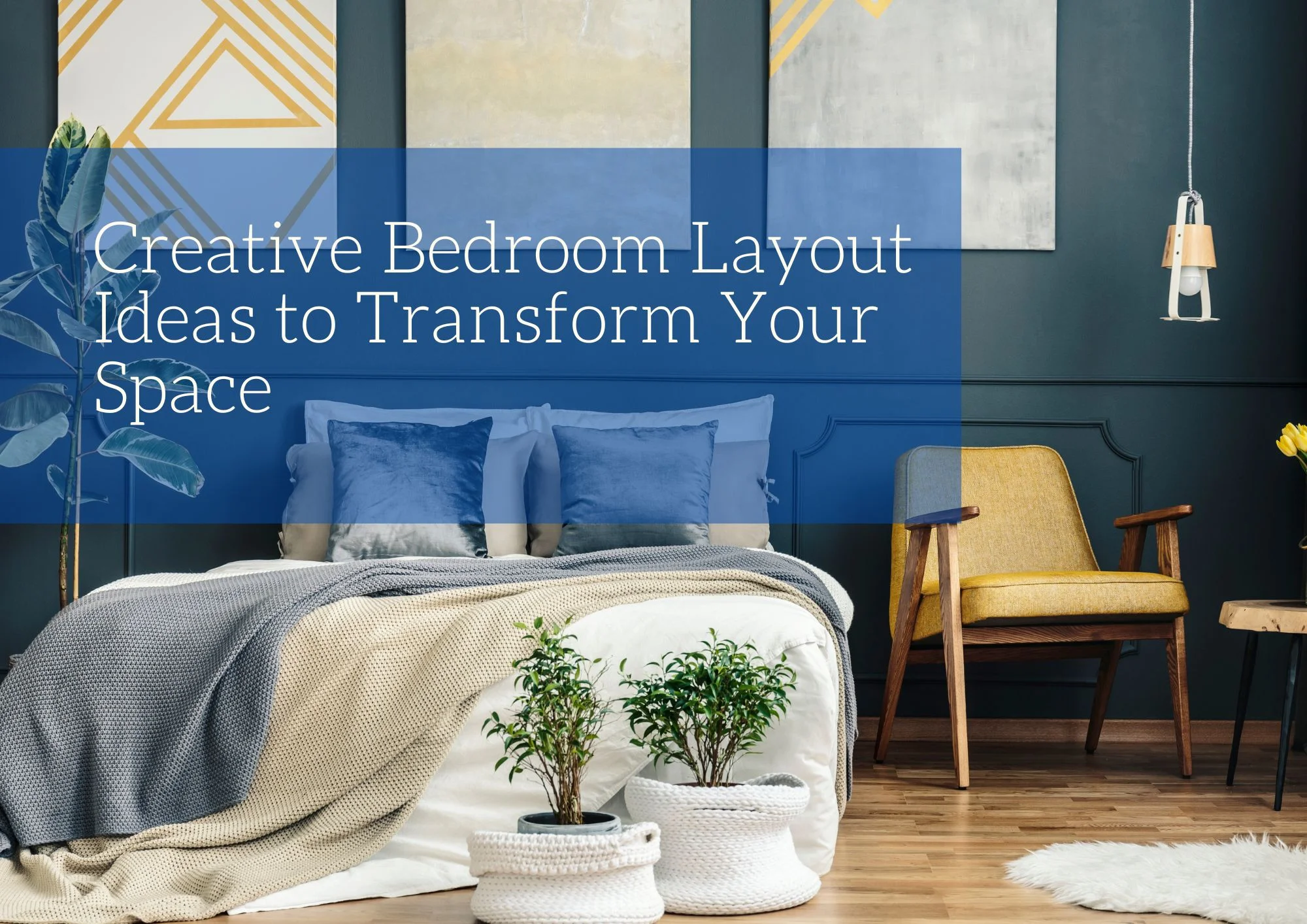 Creative Bedroom Layout Ideas to Transform Your Space Blog