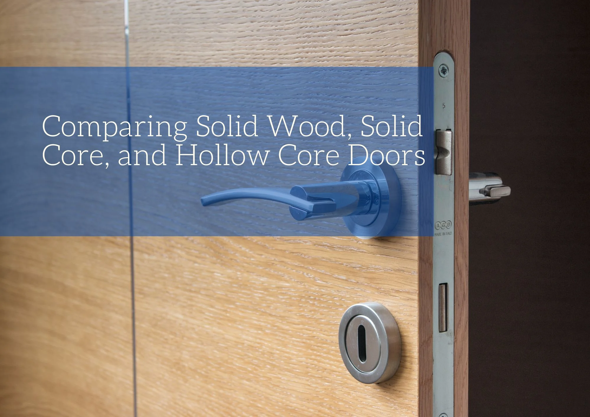 Comparing Solid Wood, Solid Core, and Hollow Core Doors